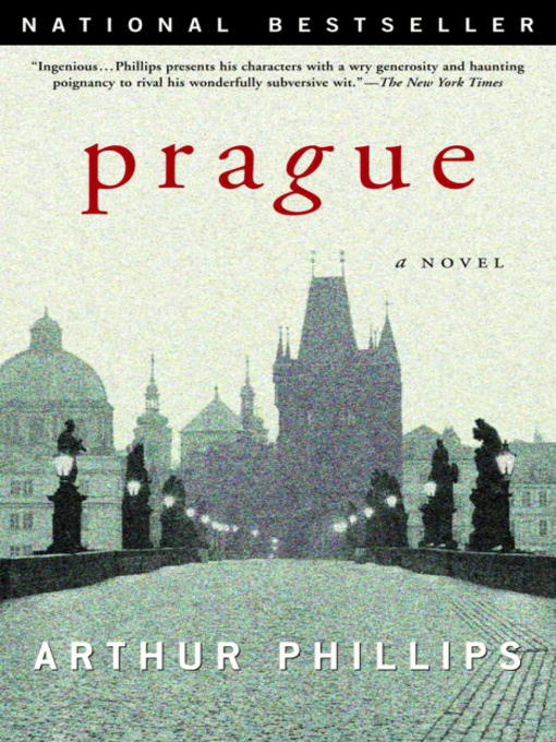 Title details for Prague by Arthur Phillips - Available